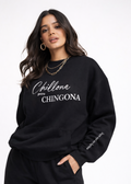 Sudadera "Chillona pero CHINGONA"
